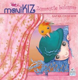 Mavi Kız – Zümrüt’le Buluşma - 1