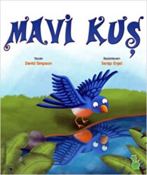 Mavi Kuş - Yeşil Dinozor