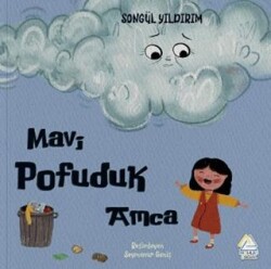 Mavi Pofuduk Amca - Mahlas Çocuk Yayınları