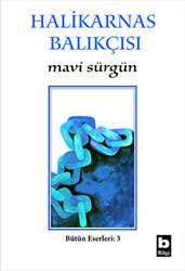 Mavi Sürgün Bütün Eserleri - 3 - 1