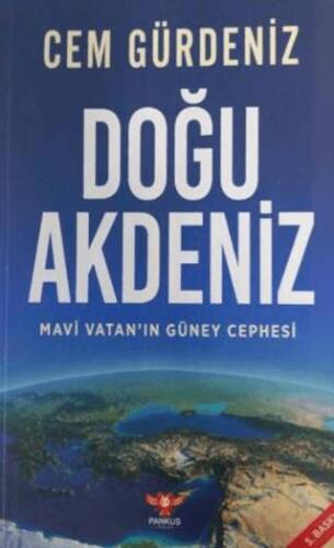 Mavi Vatan’ın Güney Cephesi: Doğu Akdeniz - 1