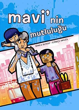 Mavi’nin Mutluluğu - 1