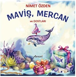 Maviş, Mercan ve Dostları - 1