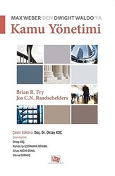 Max Weber`den Dwight Waldo`ya Kamu Yönetimi - 1
