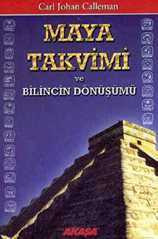 Maya Takvimi ve Bilincin Dönüşümü - 1