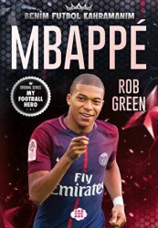 Mbappe - Benim Futbol Kahramanım - 1