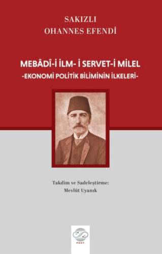 Mebadi-i İlm-i Servet-i Milel Ekonomi Politik Biliminin İlkeleri- - 1