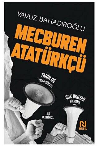 Mecburen Atatürkçü - 1