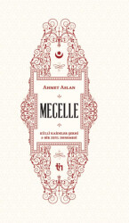Mecelle Külli Kaideler Şerhi ve Bir Zeyl Denemesi - 1