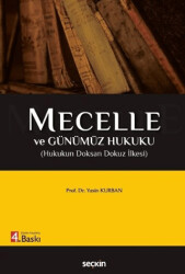 Mecelle ve Günümüz Hukuku - Seçkin Yayıncılık