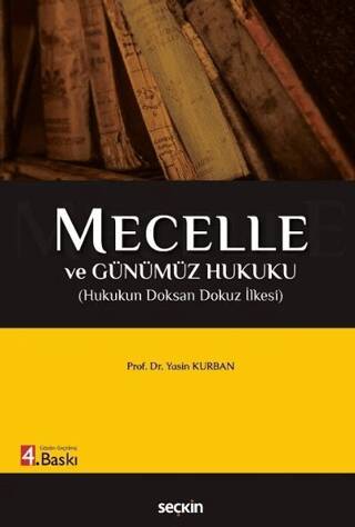 Mecelle ve Günümüz Hukuku - 1