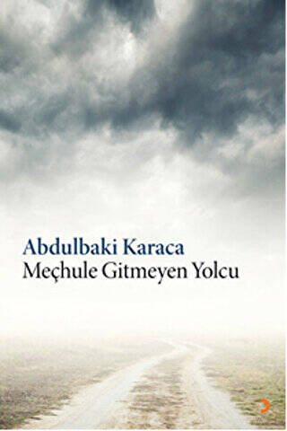 Meçhule Gitmeyen Yolcu - 1