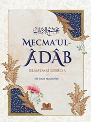 Mecma`ul Adab İslam`daki Edebler - Kitap Kalbi Yayıncılık