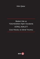 Medeni Hak ve Yükümlülüklere İlişkin Davalarda Süreç Adaleti - 1