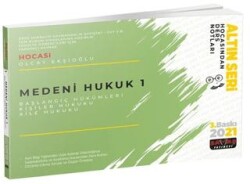 Medeni Hukuk 1 Başlangıç Hükümleri Hocasından Ders Notları - 2021 - Savaş Yayınevi