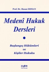 Medeni Hukuk Dersleri - 1