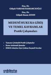 Medeni Hukuka Giriş ve Temel Kavramlar Pratik Çalışmaları - 1