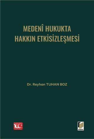 Medeni Hukukta Hakkın Etkisizleşmesi - 1