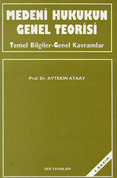 Medeni Hukukun Genel Teorisi - 1