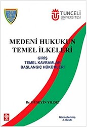 Medeni Hukukun Temel İlkeleri - 1