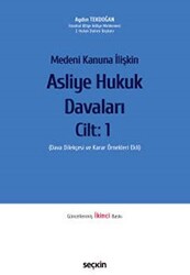 Medeni Kanuna İlişkin Asliye Hukuk Davaları Cilt 1 - 1