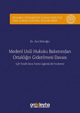 Medeni Usul Hukuku Bakımından Ortaklığın Giderilmesi Davası - 1
