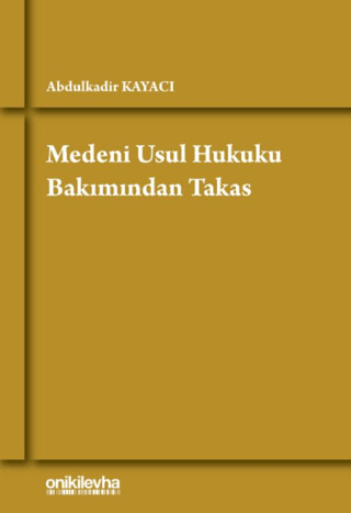 Medeni Usul Hukuku Bakımından Takas - 1