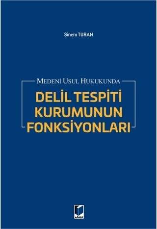 Medeni Usul Hukukunda Delil Tespiti Kurumunun Fonksiyonları - 1