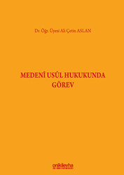 Medeni Usul Hukukunda Görev - 1