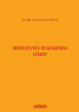 Medeni Usul Hukukunda Görev - 1