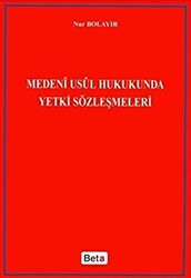 Medeni Usul Hukukunda Yetki Sözleşmeleri - 1