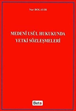 Medeni Usul Hukukunda Yetki Sözleşmeleri - 1