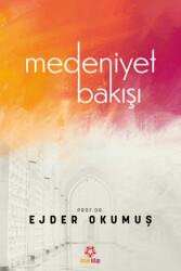 Medeniyet Bakışı - 1