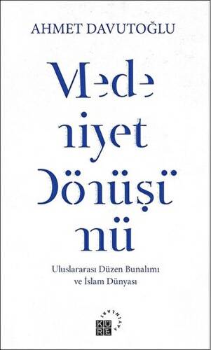 Medeniyet Dönüşümü - 1