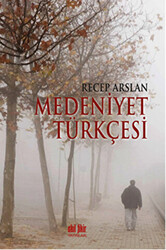 Medeniyet Türkçesi - 1