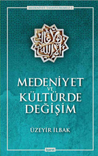 Medeniyet ve Kültürde Değişim - 1
