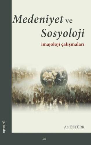 Medeniyet ve Sosyoloji İmajoloji Çalışmaları - 1