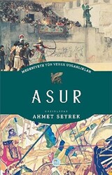 Medeniyete Yön Veren Uygarlıklar: Asur - 1