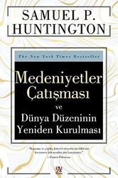 Medeniyetler Çatışması ve Dünya Düzeninin Yeniden Kurulması - 1