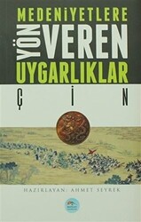 Medeniyetlere Yön Veren Uygarlıklar: Çin - 1