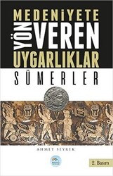 Medeniyetlere Yön Veren Uygarlıklar: Sümerler - 1