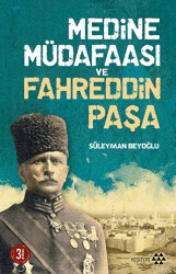 Medine Müdafaası ve Fahreddin Paşa - 1