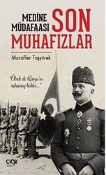 Medine Müdafaası ve Son Muhafızlar - 1