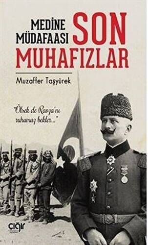 Medine Müdafaası ve Son Muhafızlar - 1