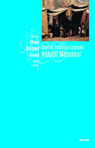 Medine Vesikası Işığında Yahudi Meselesi - 1