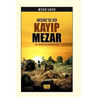 Medine`de Bir Kayıp Mezar - 1