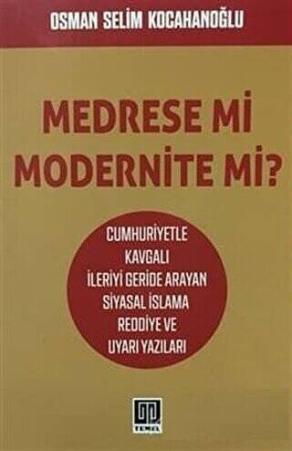 Medrese mi Modernite mi? - 1