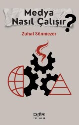 Medya Nasıl Çalışır? - 1