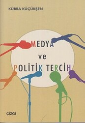 Medya ve Politik Tercih - 1