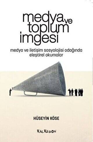 Medya ve Toplum İmgesi - 1